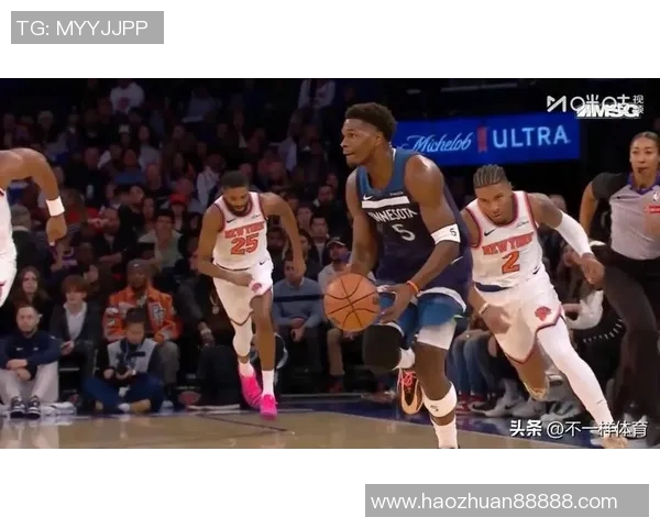 季前赛-唐斯10+11爱德华兹17分 尼克斯逆转森林狼